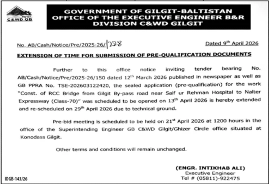 Const. of RCC Bridge from Gilgit By-pass road near Saif ur Rehman Hospital to Nalter Expressway (Class-70) - Government of Gilgit-Baltistan Office of the Executive Engineer B&R Division C&WD Gilgit